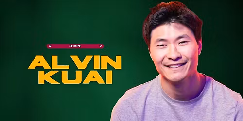 ALVIN KUAI @ TEMPE IMPROV
