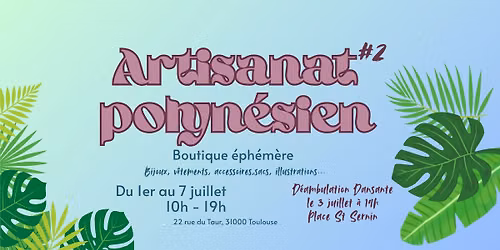 Boutique Eph\u00e9m\u00e8re Polyn\u00e9sienne - Toulouse