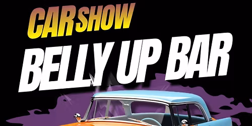 BELLY UP BAR CAR SHOW