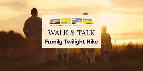 Walk & Talk: Family Twilight Hike