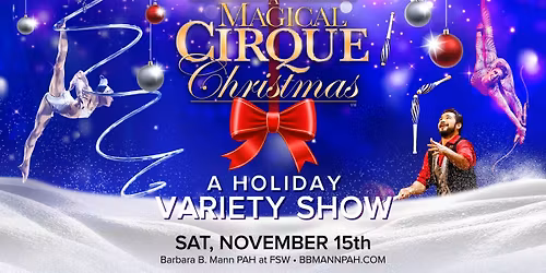 A Magical Cirque Christmas | Fort Myers, FL | 3:00pm & 7:30pm
