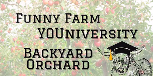 Backyard Orchard: Grow your own!