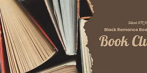 Silent STL - Black Romance Book Festival Book Club Prep