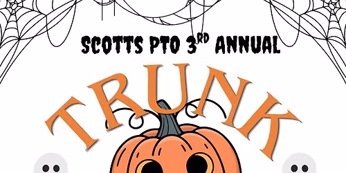 Scotts PTO 3rd Annual Trunk or Treat