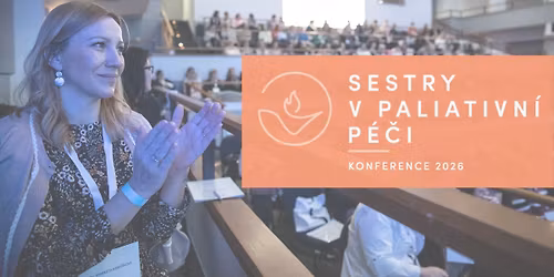 Konference Sestry v paliativn\u00ed p\u00e9\u010di