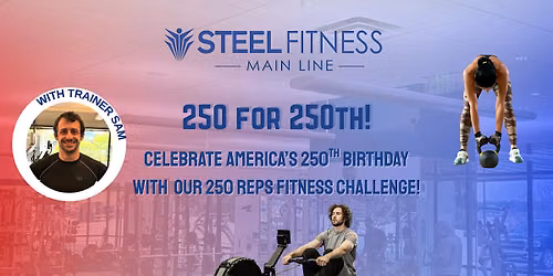250 Reps for 250 Years!