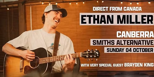 ETHAN MILLER Australian Tour 2026 - CANBERRA