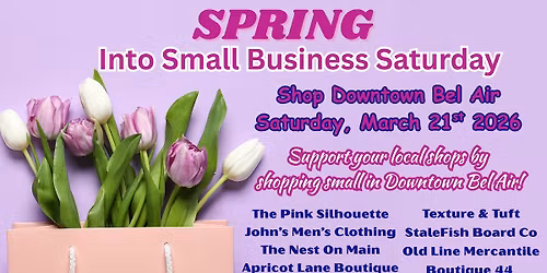 Spring Into Small Business Saturday In Downtown Bel Air