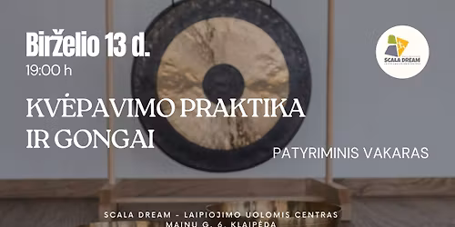 Kv\u0117pavimo praktika ir gongai