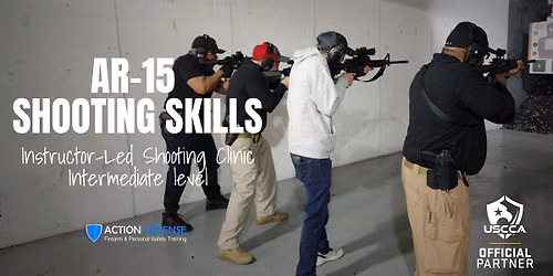 AR-15 Shooting Skills - Intermediate Level Shooting Clinics