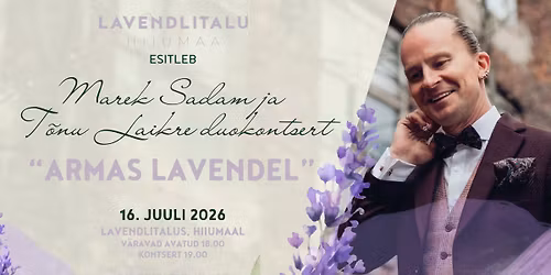Lavendlitalu hoovikontsert: Marek Sadam ja T\u00f5nu Laikre duokontsert "Armas lavendel"