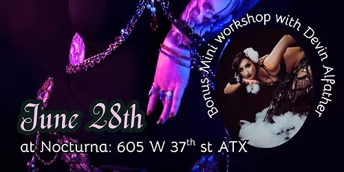 "The Witching Hours" Workshops and Show With Karina