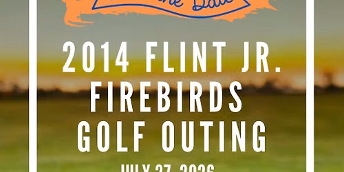 4th Annual 2014 Flint Jr. Firebirds Blue Golf Outing