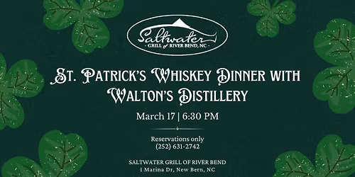 \ud83c\udf40 St. Patrick\u2019s Dinner at Saltwater Grill of River Bend - New Bern, NC \ud83c\udf40