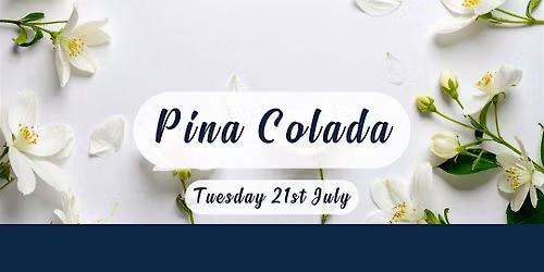 Pi\u00f1a Colada \u2013 Tropical Flower Arranging Workshop
