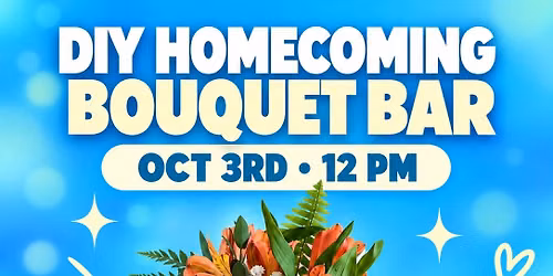 Homecoming DIY bouquet bar