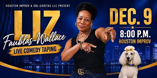 Poodle Night Out: Liz Faublas-Wallace LIVE at the Houston Improv