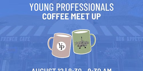 Young Professionals: August Coffee Meetup!