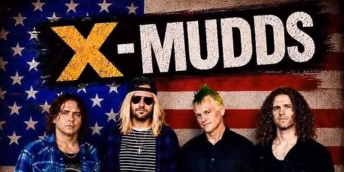 X-MUDDS (FEATURING FORMER MEMBERS OF PUDDLE OF MUDD) W\/ALYSON CHAYNS