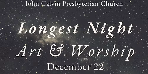 Longest Night Art & Worship