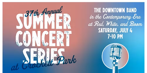 Summer Concert Series: Red, White, and Boom!