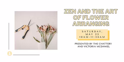 Zen and the Art of Flower Arranging