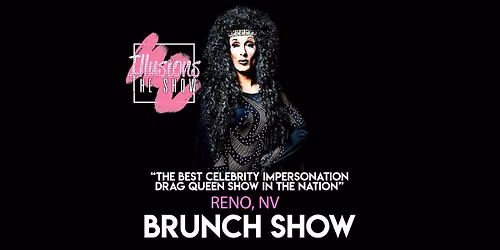 Illusions The Drag Brunch Reno - Drag Queen Brunch Show - Reno NV