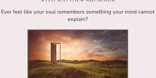 Past Life Regressions with Matt Krcmarik