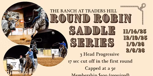 The Ranch at Traders Hill Round Robin Saddle Series