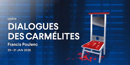 OPERA | Dialogues des Carm\u00e9lites | Francis Poulenc