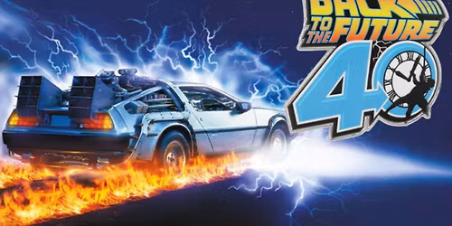 Back to the Future: 40th Anniversary