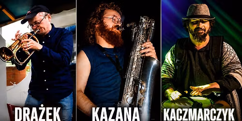 DR\u0104\u017bEK - KAZANA - KACZMARCZYK - koncert w Szczecinie