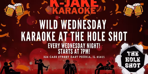 Wild Wednesday Karaoke at THE HOLE SHOT