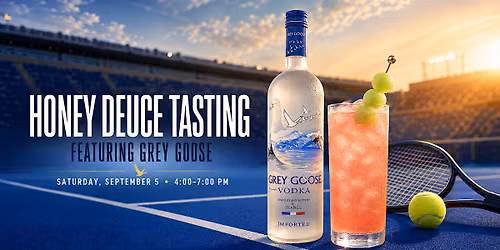 US Open Honey Deuce Tasting Featuring Grey Goose