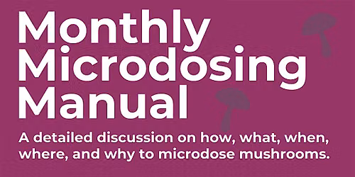 Monthly Mushroom Microdosing Manual