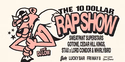 The 10 Dollar Rap Show