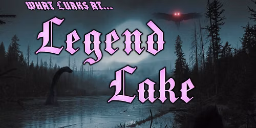 Lake Legend Cryptid Summer Open House at Prometheus Esoterica!