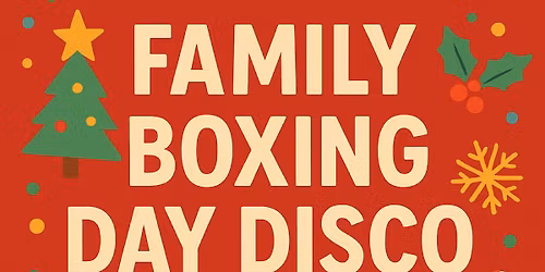 Family Boxing Day disco