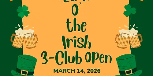 2026 Luck O' The Irish 3-Club Open