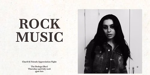 Rock Music: Charli &amp; Friends Appreciation Night (Bodega Bar)