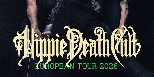 Hippie Death Cult Europa Tour 2026 +Hidas +H\u00e4nger 