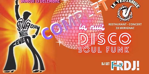 La NUIT DISCO Soul Funk \/ DJ Set FRDJ! \/\/ Ev\u00e9nement COMPLET
