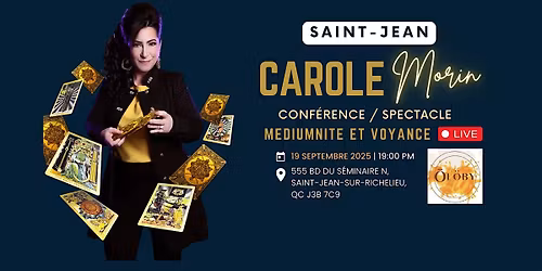 Soir\u00e9e de M\u00e9diumnit\u00e9 et Voyance Collective \u00e0 St-JEAN avec Carole Morin