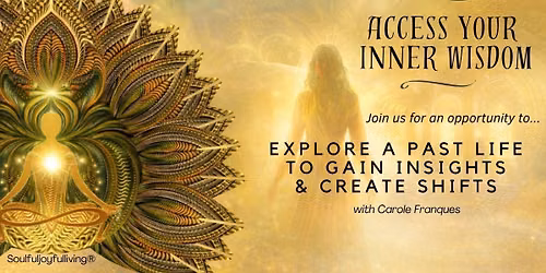 Exploring a Past life to Gain Insights & Create Shifts