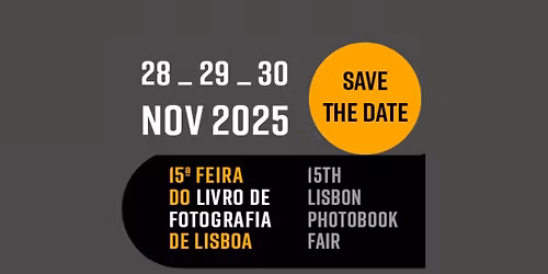 15\u00aa Feira do Livro de Fotografia de Lisboa | 15th Lisbon Photobook Fair