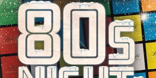 80's Night - Christmas Special - The Regency Hotel