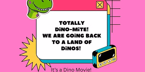 It's a Dino Movie! (Grades: Pre-K-5)