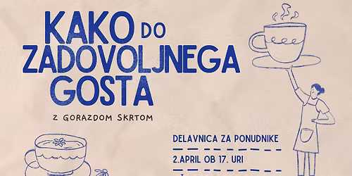 Delavnica: Kako do zadovoljnega gosta?