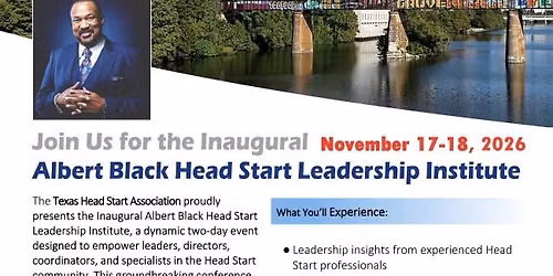 *NEW DATE* TXHSA Inaugural Albert Black Head Start Leadership Institute (Austin, TX)