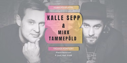 Tagaaia kontsert Kalle Sepp & Mikk Tammep\u00f5ld
